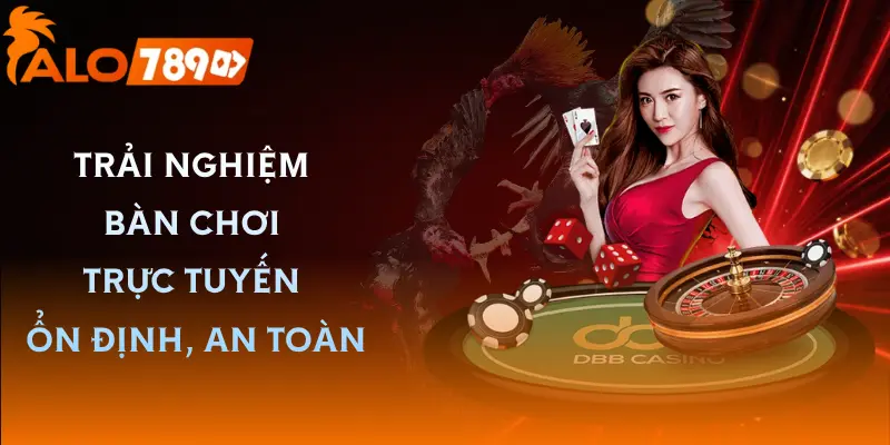 live-casino-alo789-moi-truong-dang-tin-cay